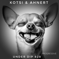 Kotsi & Ahnert UNDER DIP Ep. 828 Progressive House (122bpm)fv