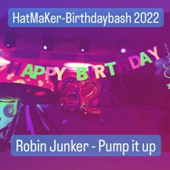HatMaKer Birthdaybash - Robin Junker - pump it up