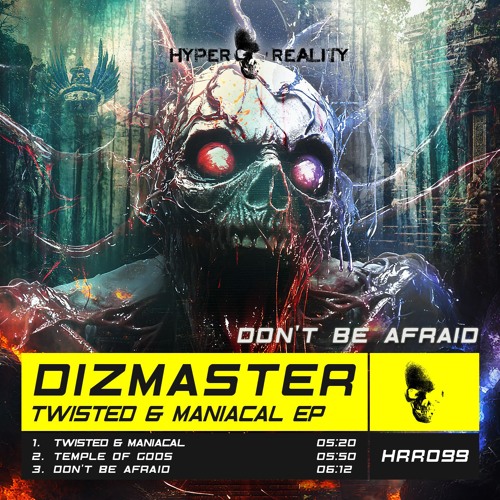 Dizmaster - Don't Be Afraid (Original Mix) OUT NOW!!!