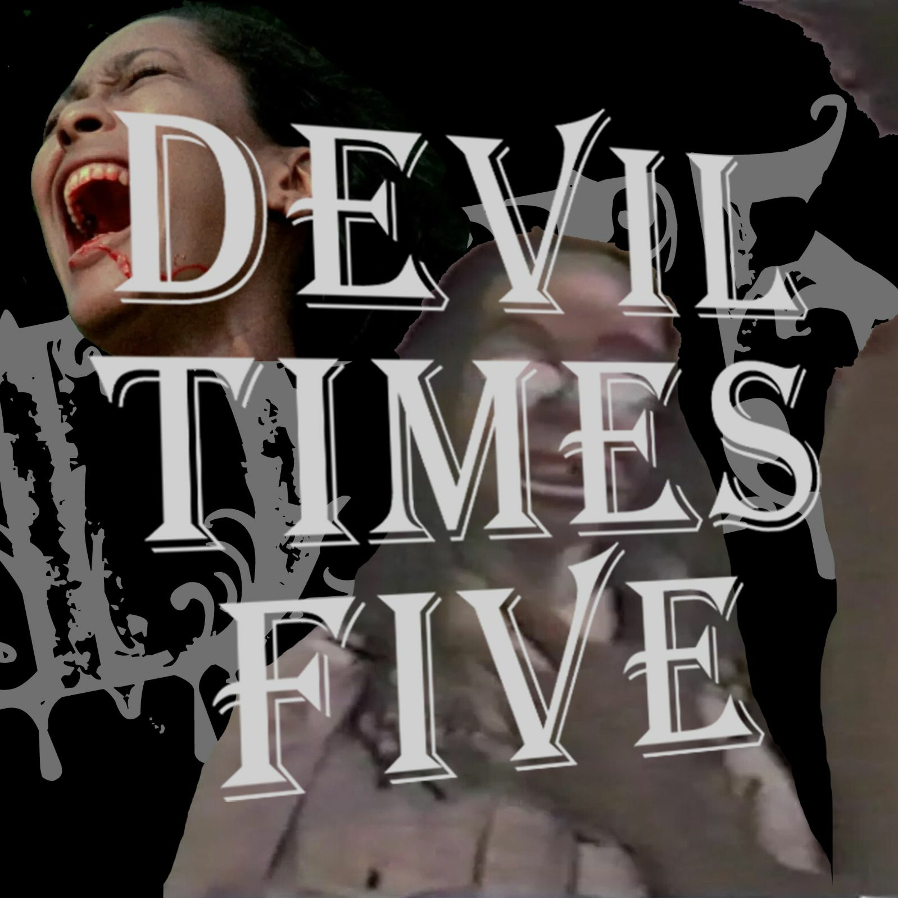 Devil Times Five horror podcast