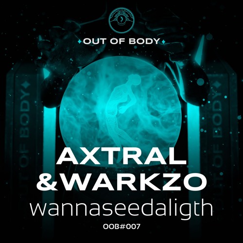 Axtral & WARKZO - wannaseedalight