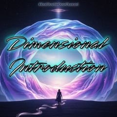 #TruthSeekersMastermindAlliance -  Dimensional Introduction