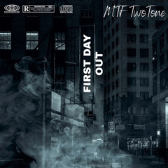 First Day Out (Freestyle)
