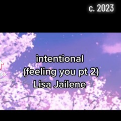 intentional (feeling u pt 2)