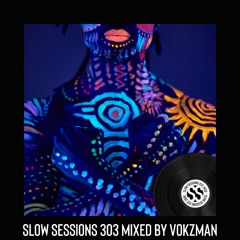 Slow Sessions 303 Mixed by Vokzman (ZA) Extended Mix
