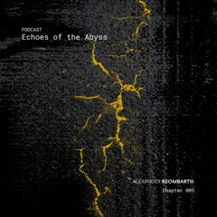 Chapter 005 - Echoes of the Abyss