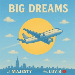 Big Dreams