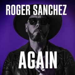 Again - Marco Antonio Remix (Ft. Roger Sanchez) /#FREE