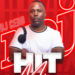 DJCEDD HIT MIX 14 - 10 - 2024