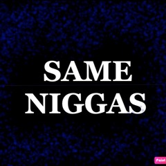 Money Mone & Yung Rich Packs- Same Niggas