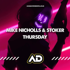 Mike Nicholls & Stoker - Thursday