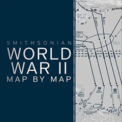 [READ] KINDLE 🧡 World War II Map by Map by  DK &  Smithsonian Institution [EPUB KIND