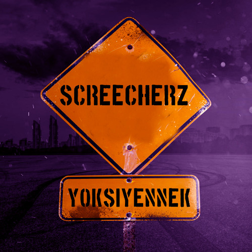 SCREECHERZ - YXY
