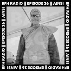 BFH Radio || Episodes 26 || AINSI