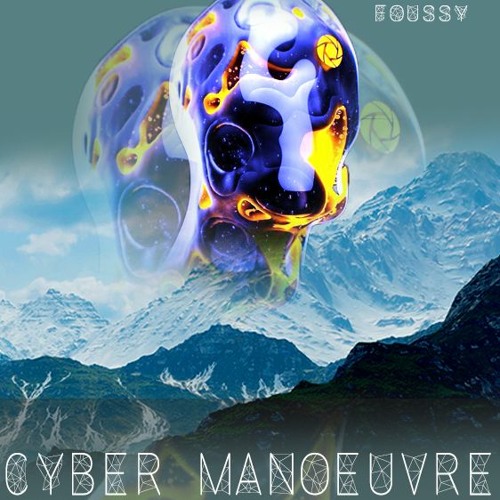 Foussy - CYBER MANOEUVRE