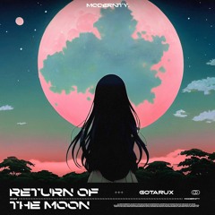 Gotarux - Return Of The Moon