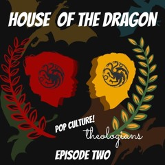 House of the Dragon - Episode 2