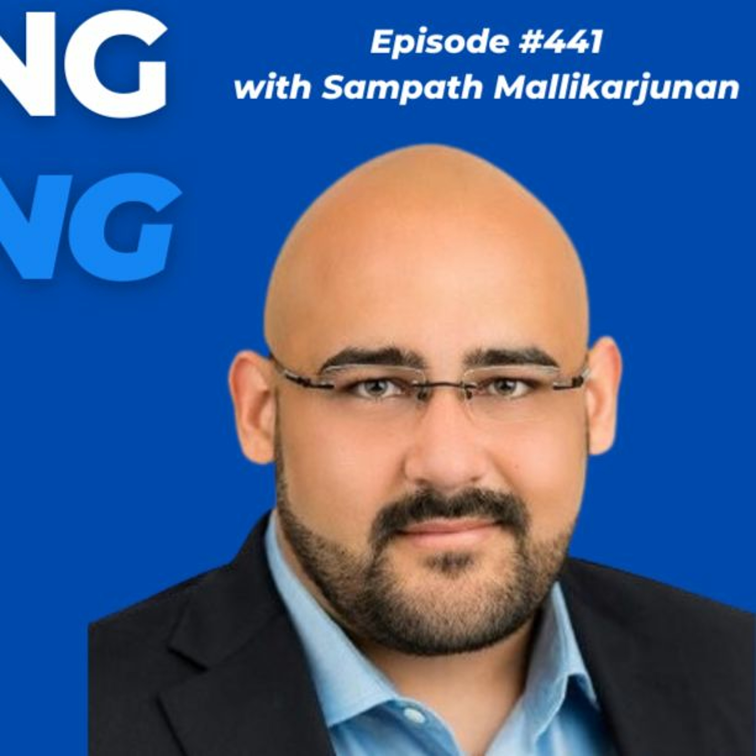 Ep. 441 with Sampath Mallikarjunan (Doing More of the same (in marketing) is not the answer! episode artwork