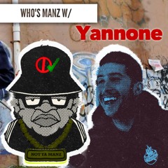 Who's Manz W/ Yannone