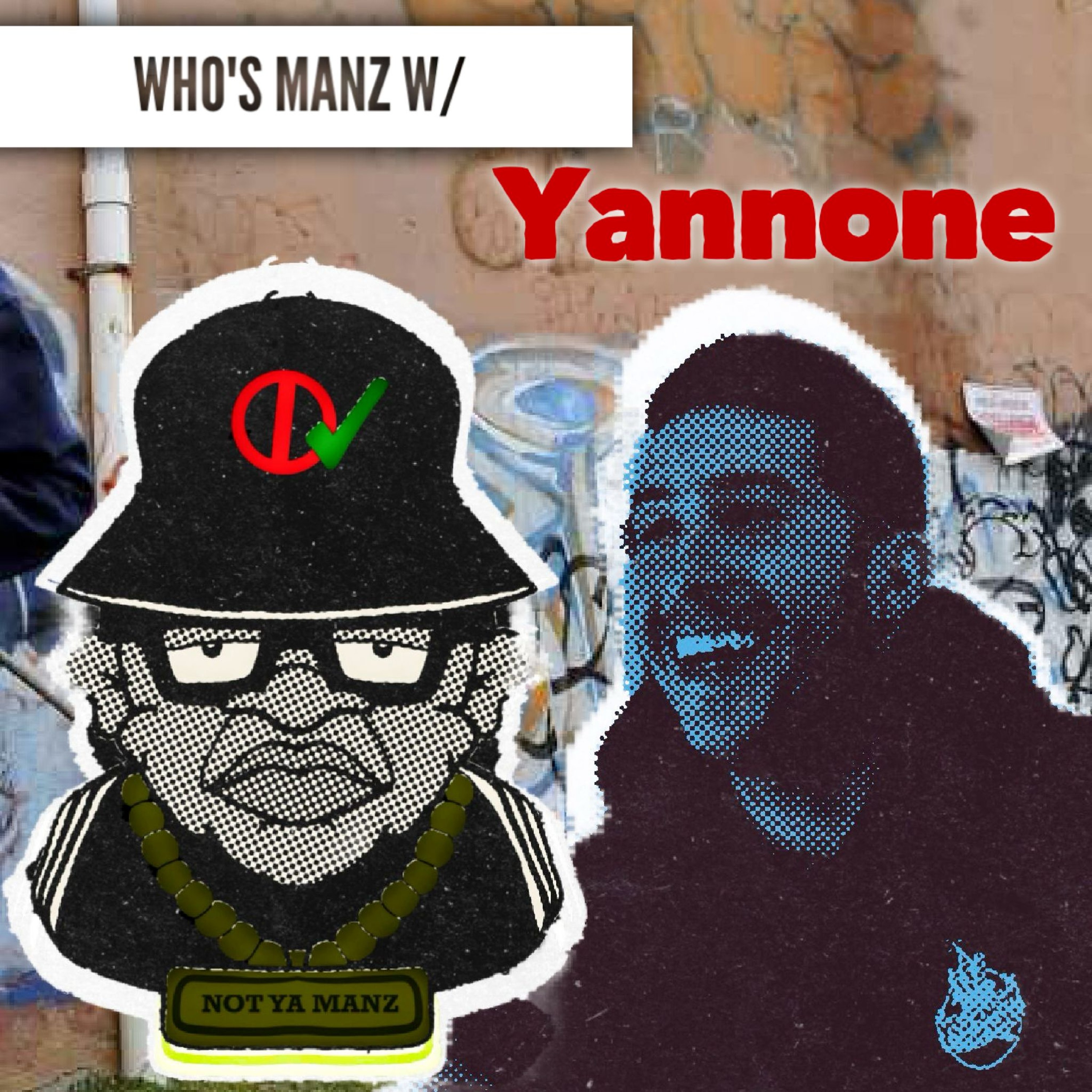 Not Ya Manz Podcast