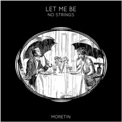 No Strings - Let Me Be