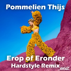 Pommelien Thijs - Erop Of Eronder (Anguz Hardstyle Remix)