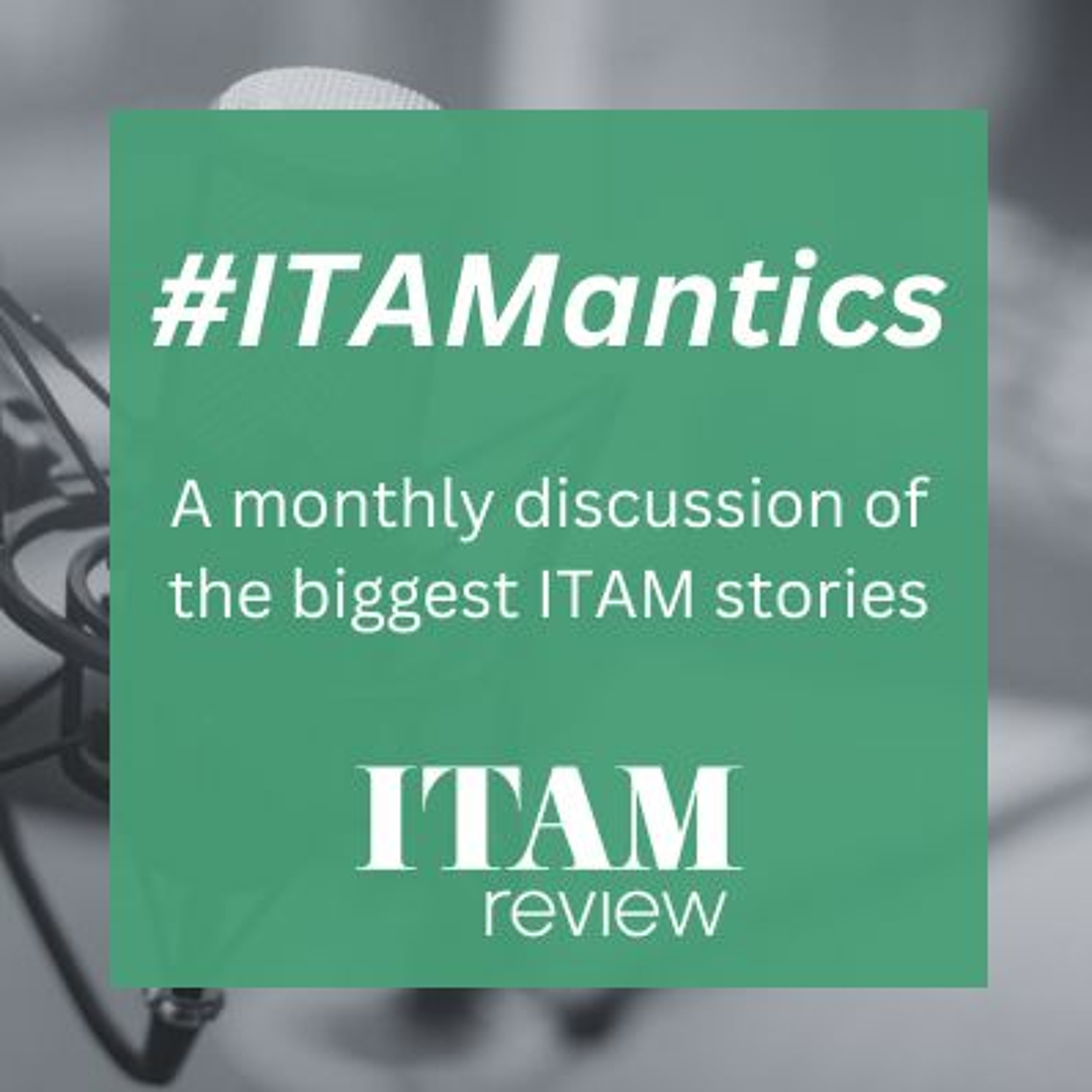 The ITAM Forum Podcast