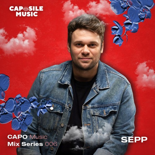 CAPOMusic Mix Series 006 - Sepp