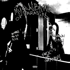 MY OWN BRAND OF PARAS!TE [p. neverl0se]