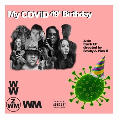Lockdown Birthday (Srosky, Pars•B, ZWM Melbourne and Dodzy)