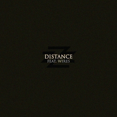 Distance Ft. Wires (Prod. By BMTJ)