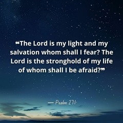 Psalm 27 - Armed with a Psalm