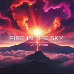🔥⚡Fire in the Sky