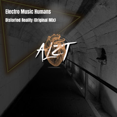 Electro Music Humans - Distorted Reality (Original Mix)