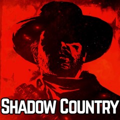 🤠Shadow Country🤠 by Discovering Music✈