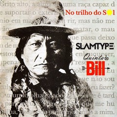 Slamtype X Quinta Do Bill - No Trilho Do Sol