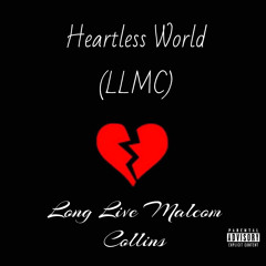 HEARTLESS WORLD (LLMC)