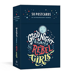 Read KINDLE √ Good Night Stories for Rebel Girls: 50 Postcards of Women Creators, Lea