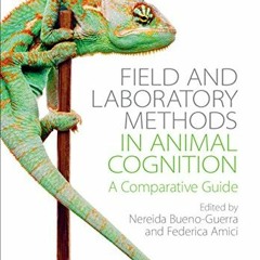 download PDF 📒 Field and Laboratory Methods in Animal Cognition: A Comparative Guide