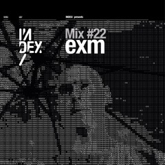 INDEx Mix #22 - exm
