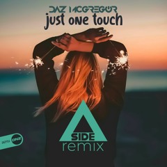 Daz McGregor - Just one touch A-Side remix
