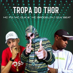 TROPA DO THOR   MC FG, MC OUA & MC BROOKLYN ( Oua Beat )
