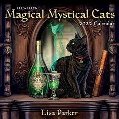 Read [EPUB KINDLE PDF EBOOK] Llewellyn's 2022 Magical Mystical Cats Calendar by  Lisa