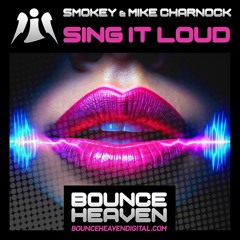 Smokey & Mike Charnock - Sing It Loud