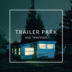 Mikadoo - Trailer Park (Original Mix) SNIPPET