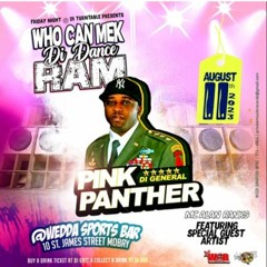 Pink Panther 8/23 (Who Can Mek Di Dance Ram)