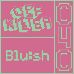 OK040 - Blu:sh