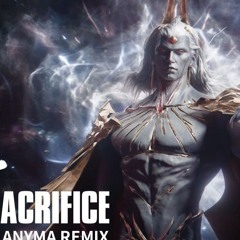 Sacrifice (Anyma Remix).mp3