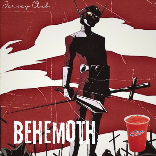 Behemoth - @watermelonslush #JeresyClub