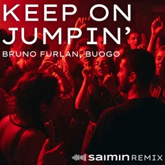 [FREE DL] Bruno Furlan, Buogo - Keep on Jumpin' (Saimin remix)